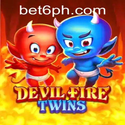 Discover the Thrilling World of DevilFireTwins: Mastering the Art of Bet6